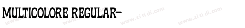 Multicolore Regular字体转换 Multicolore Regular字体转换